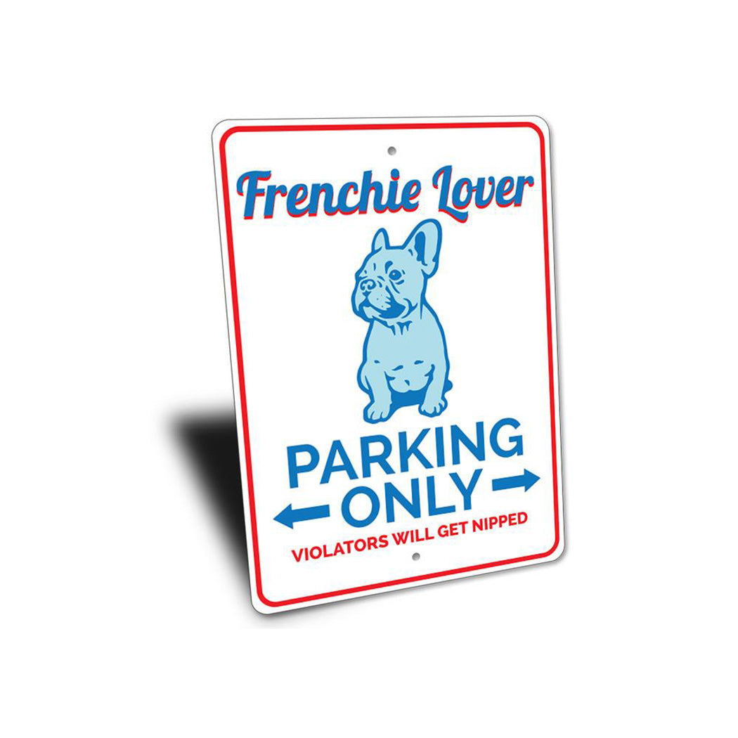 Frenchie Parking Sign