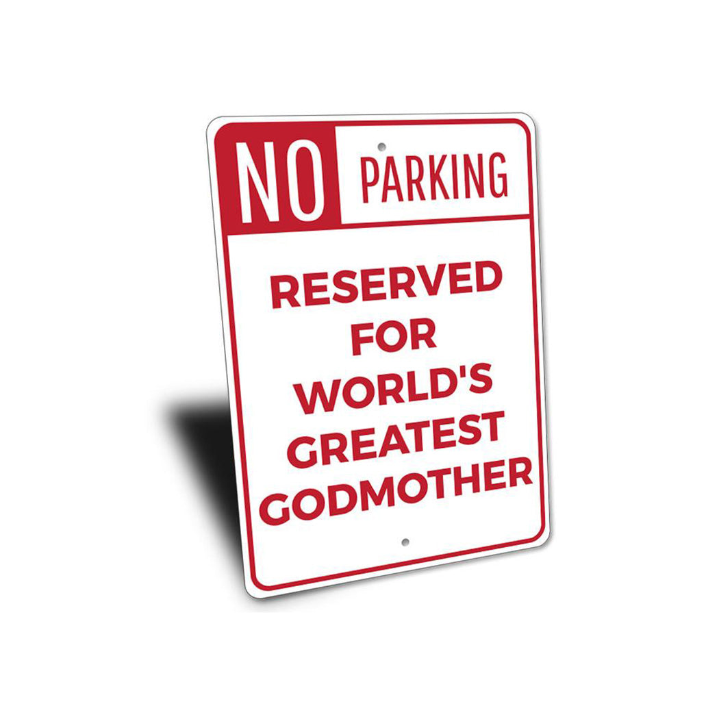 Godmother Parking Sign