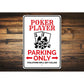 Poker Player Parking Only Sign