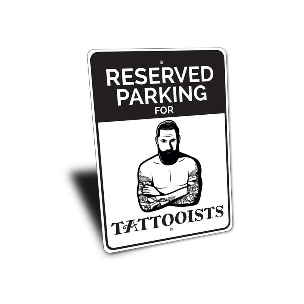 Tattooist Parking Sign