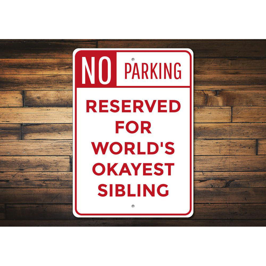 Sibling Parking Sign