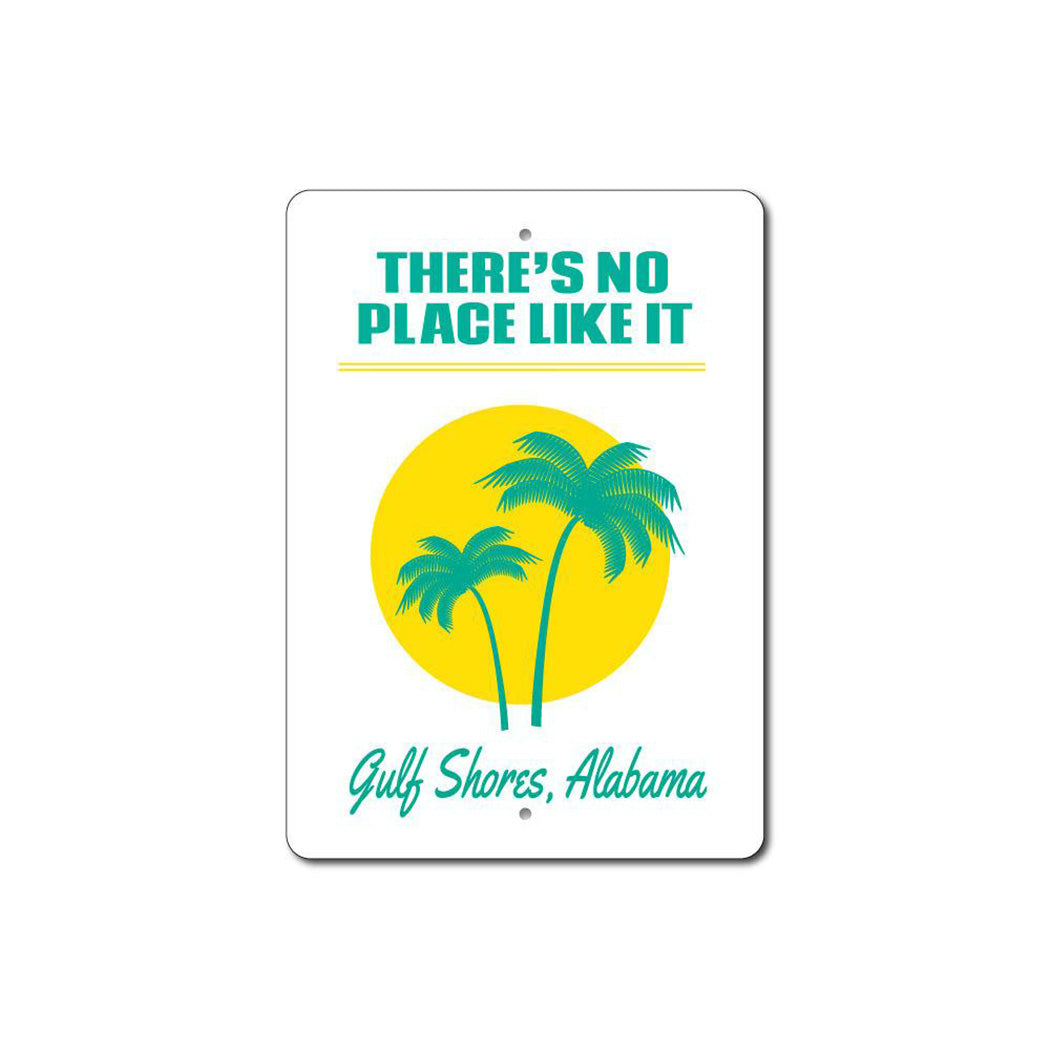 There's No Place Like It Beach Sign