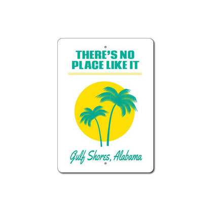 There's No Place Like It Beach Sign