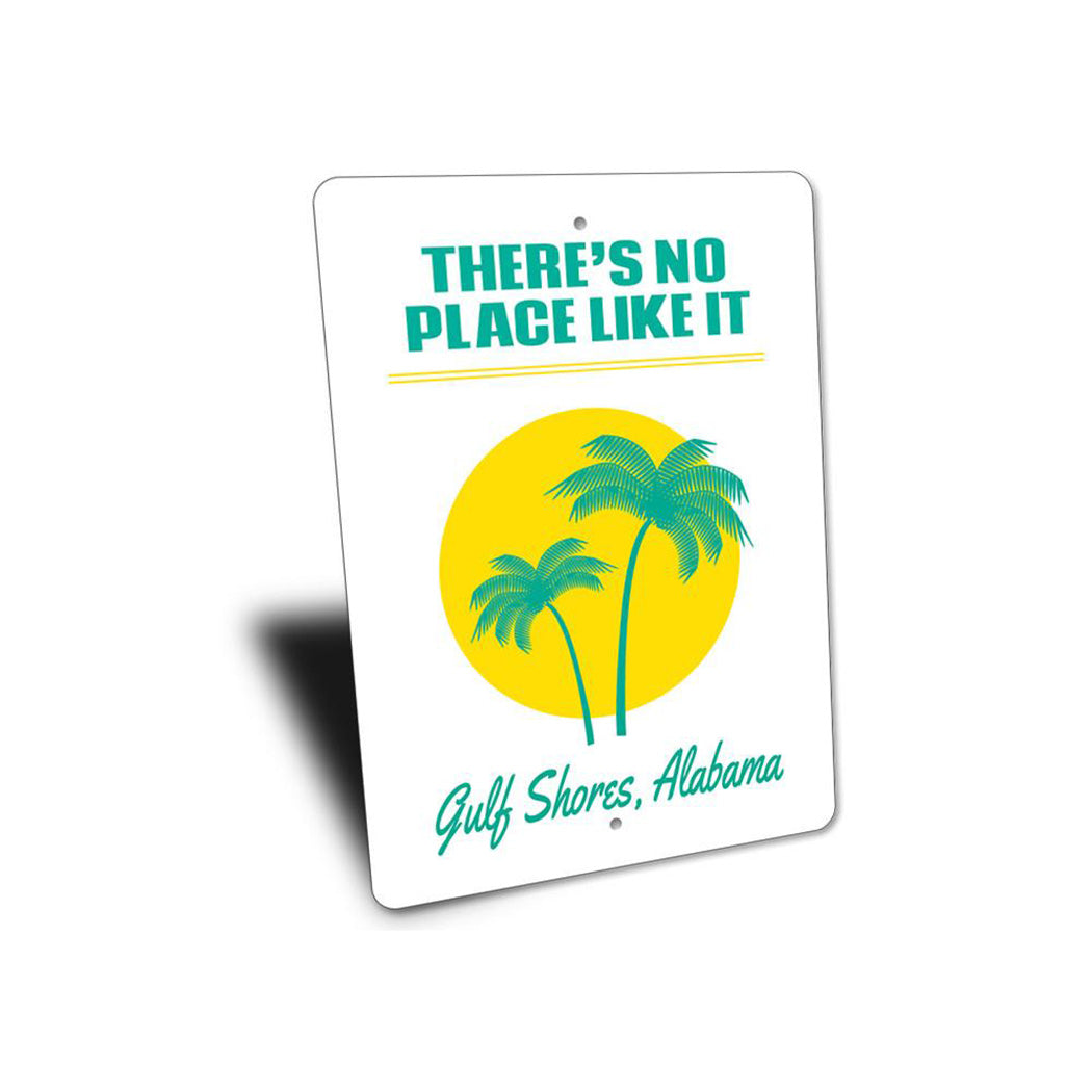 There's No Place Like It Beach Sign