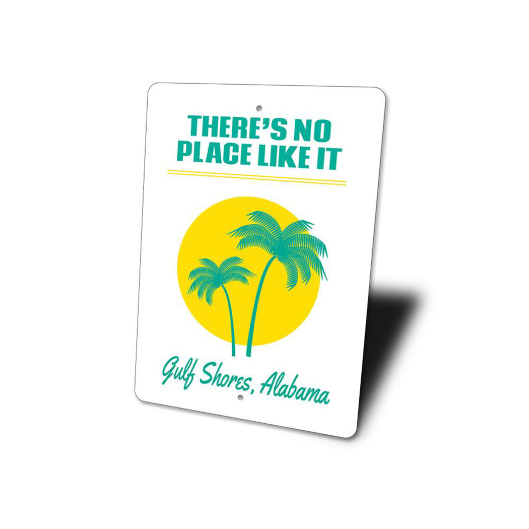 There's No Place Like It Beach Sign