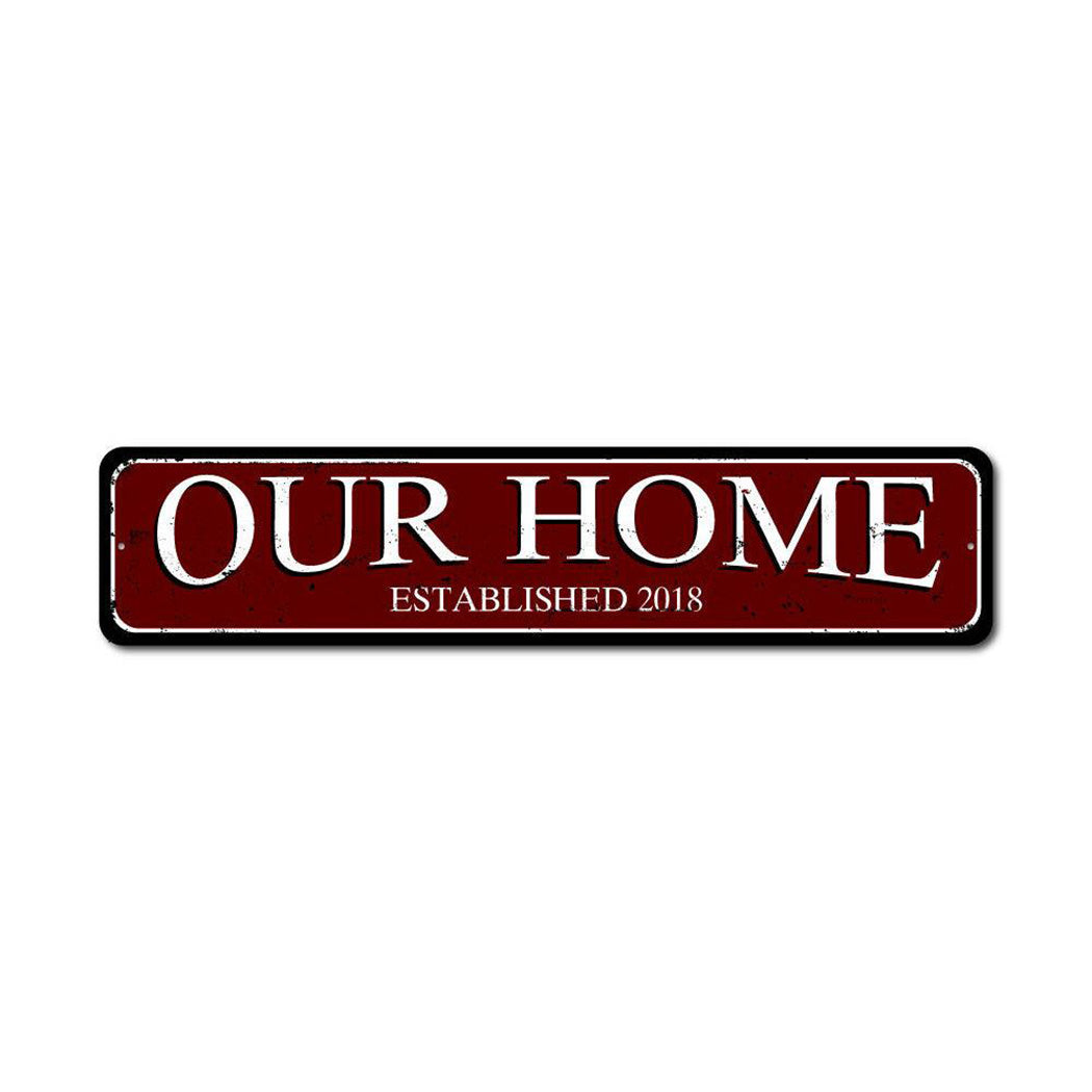 Our Home Metal Sign