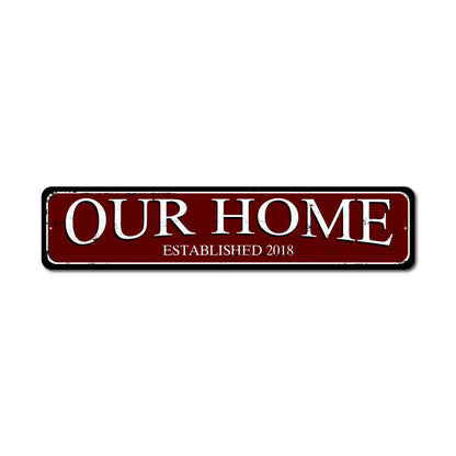 Our Home Metal Sign