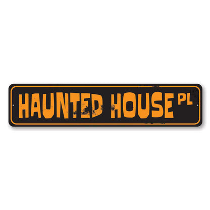 Haunted House Street Metal Sign