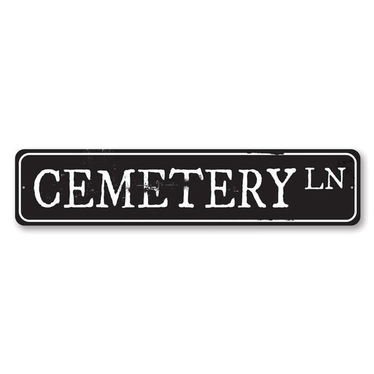 Cemetery Lane Metal Sign