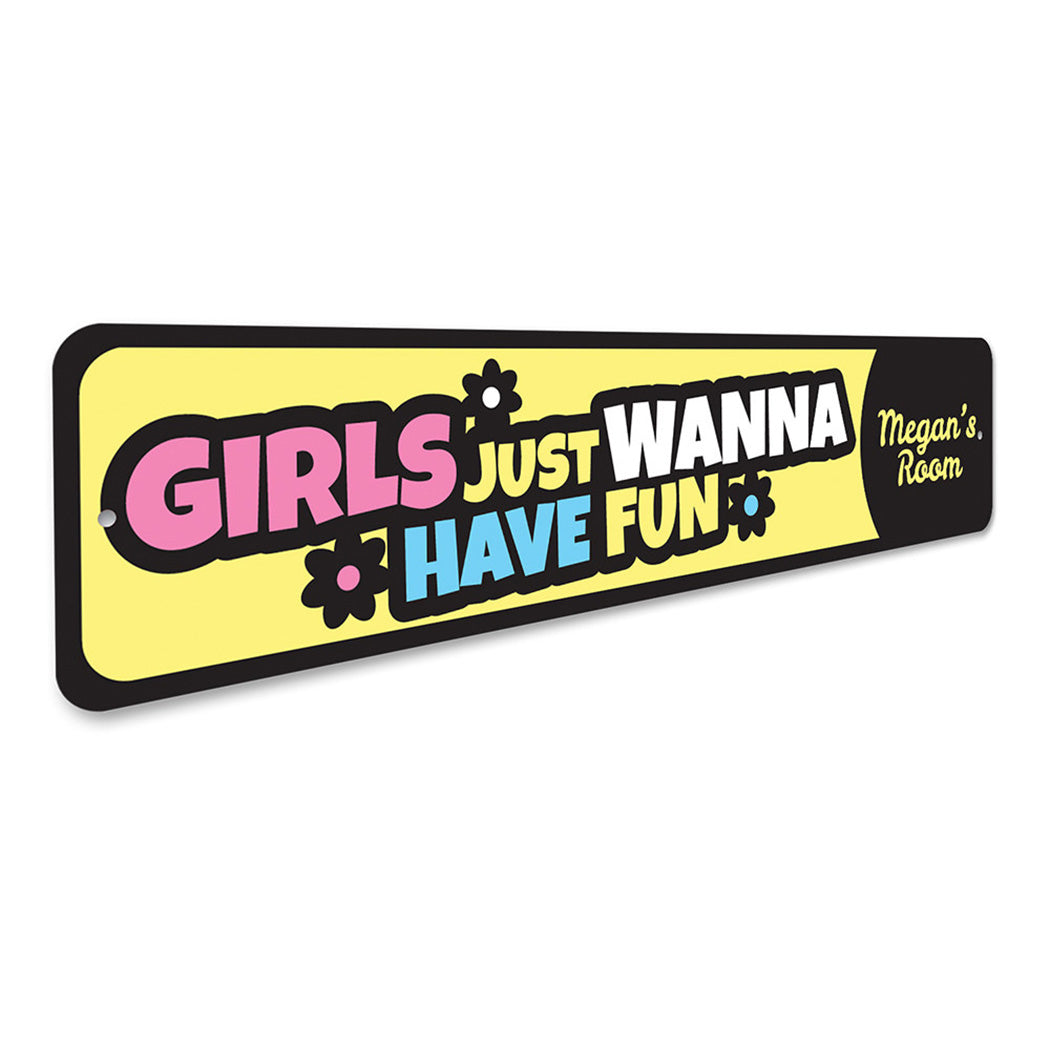 Girls Just Wanna Have Fun Sign