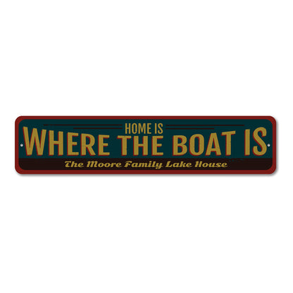 Home is Where the Boat is Metal Sign