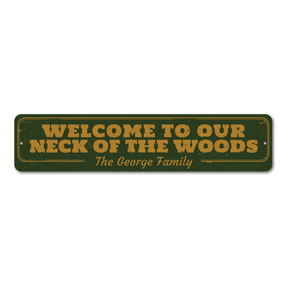 Neck of the Woods Metal Sign
