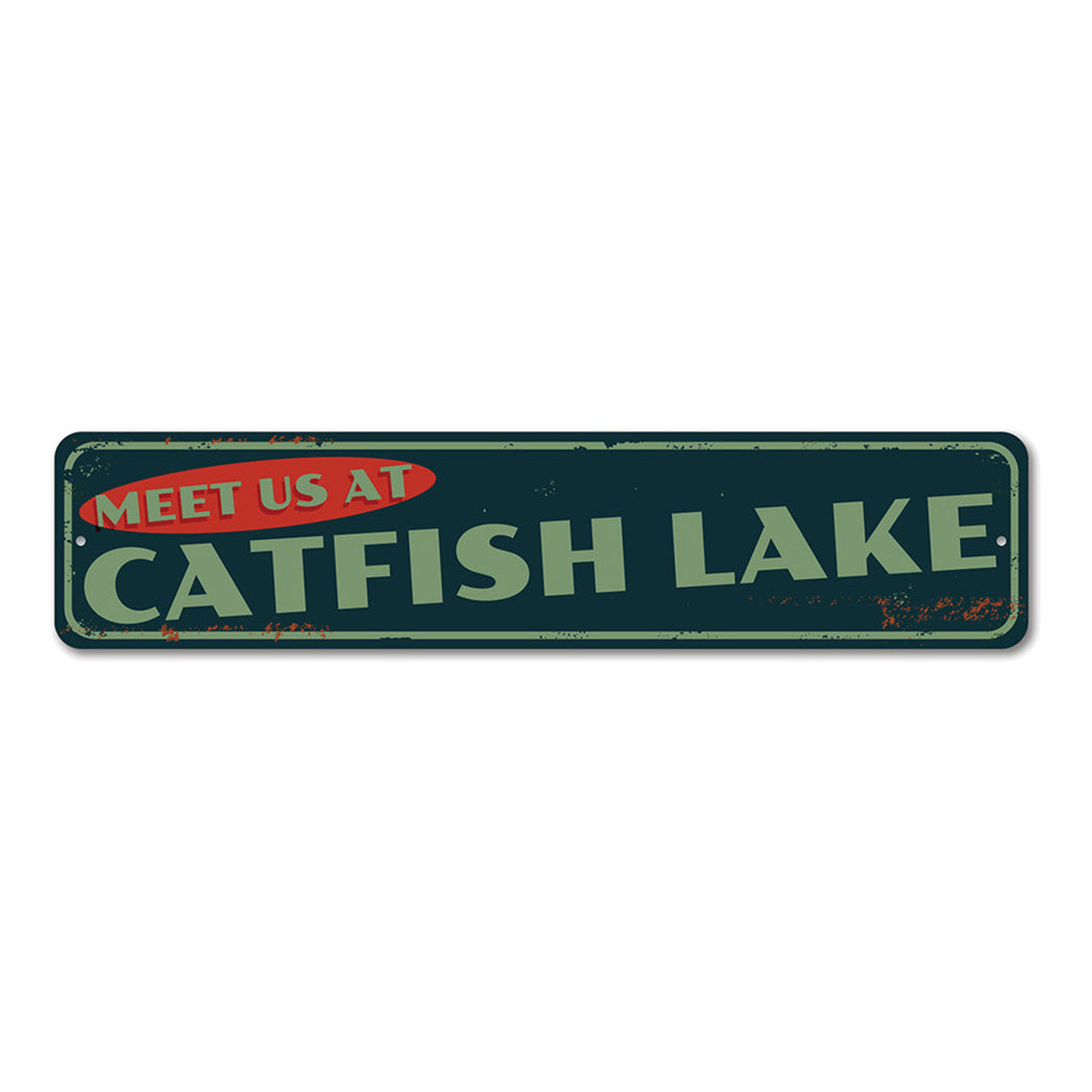 Meet Us At Catfish Lake Sign