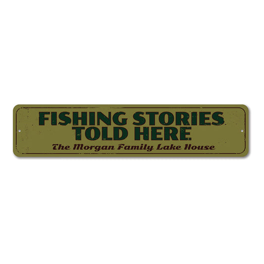 Fishing Stories Told Here Metal Sign
