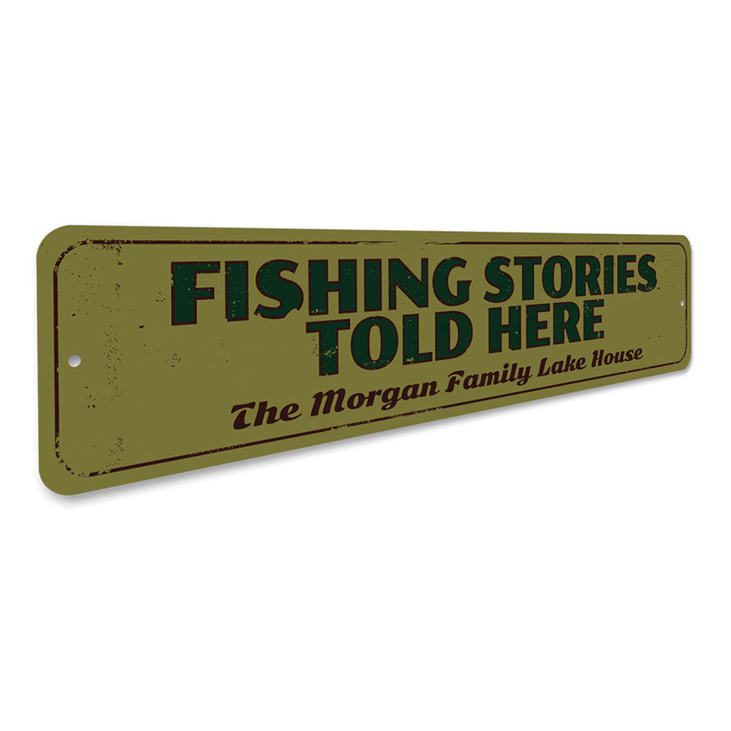 Fishing Stories Told Here Sign