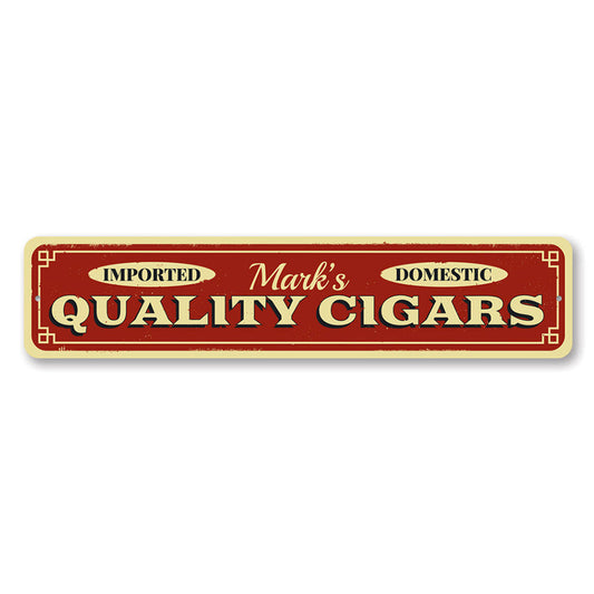 Quality Cigars Metal Sign