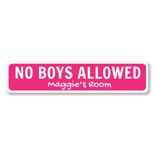 No Boys Allowed Metal Sign