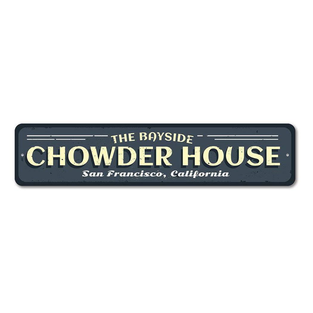 Chowder House Metal Sign
