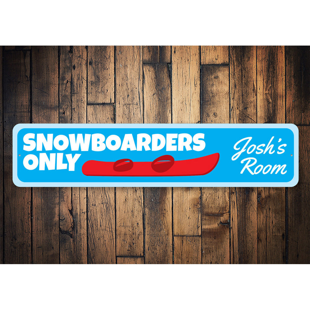 Snowboarders Only Sign