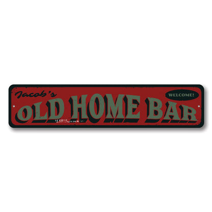 Welcome Old Home Bar Metal Sign