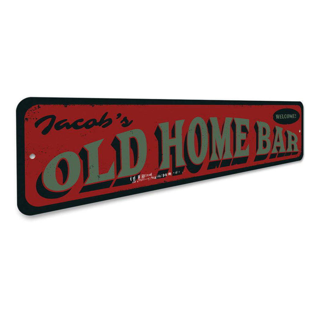 Welcome Old Home Bar Sign