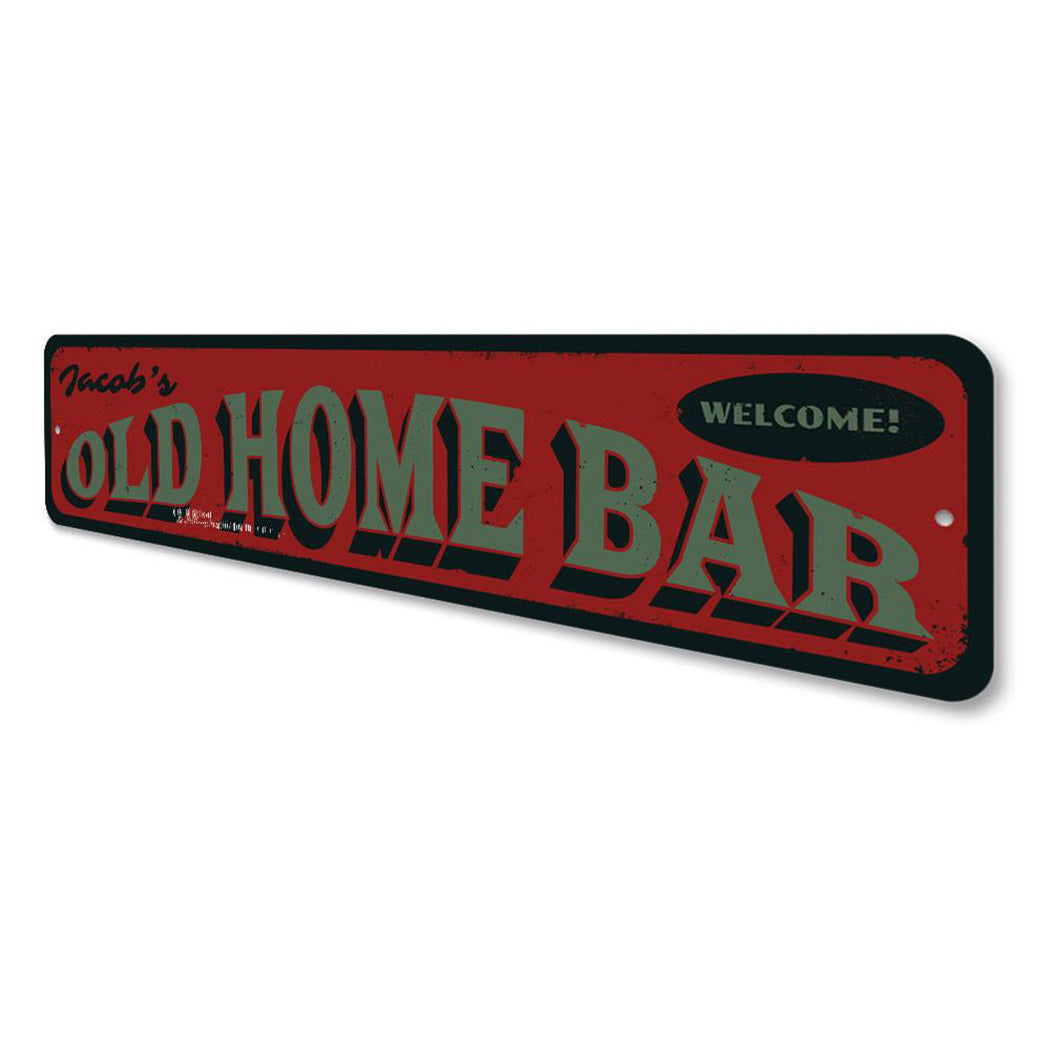 Welcome Old Home Bar Sign