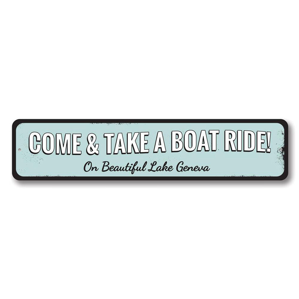 Take a Boat Ride Metal Sign