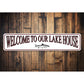 Welcome to Lake House Sign