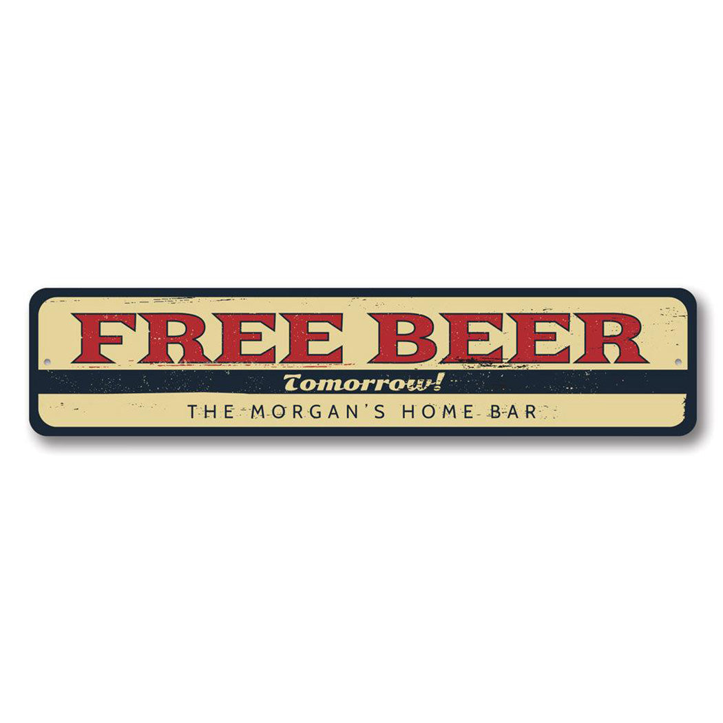 Free Beer Tomorrow Bar Metal Sign
