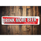 Drink More Beer Sign