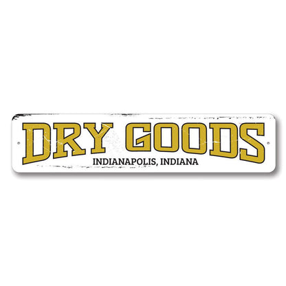 Dry Goods Metal Sign