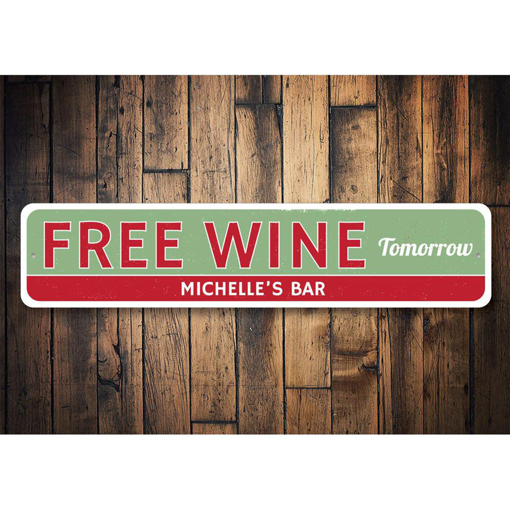 Free Wine Tomorrow Sign