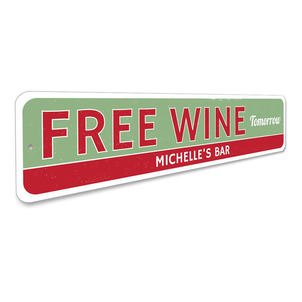 Free Wine Tomorrow Sign