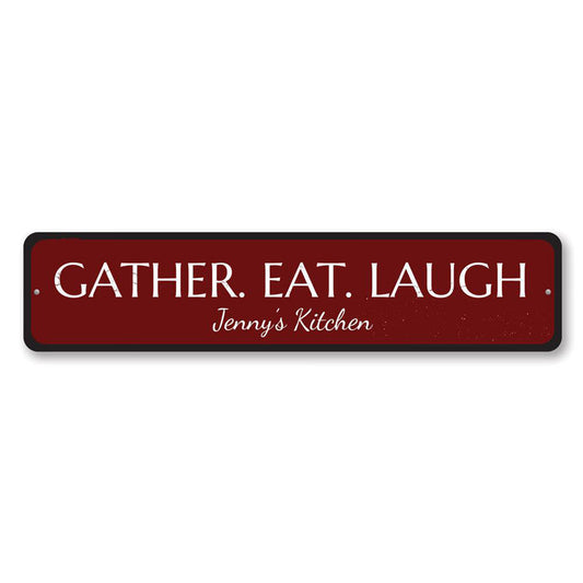 Gather Eat Laugh Metal Sign
