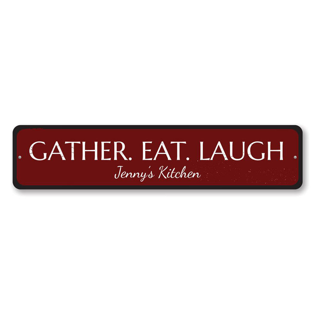 Gather Eat Laugh Metal Sign