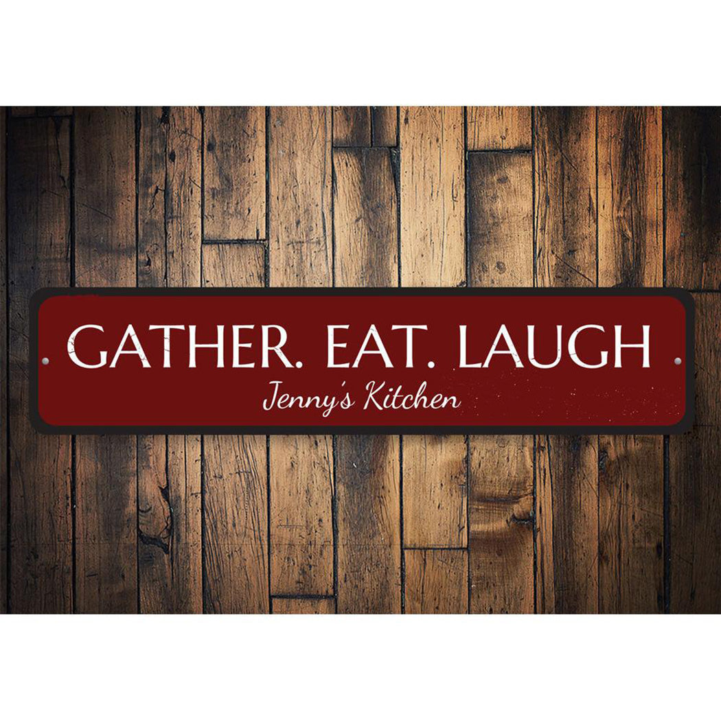 Gather Eat Laugh Sign