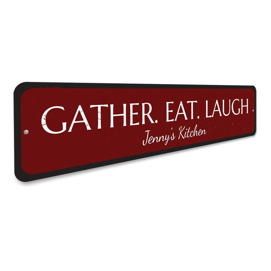 Gather Eat Laugh Sign