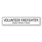 Volunteer Firefighter Metal Sign