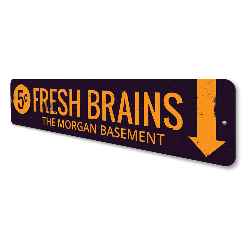 Fresh Brains Sign