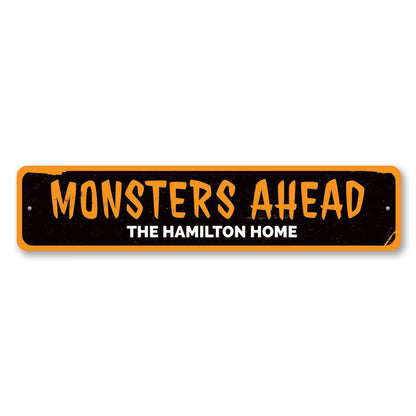 Monsters Ahead Metal Sign