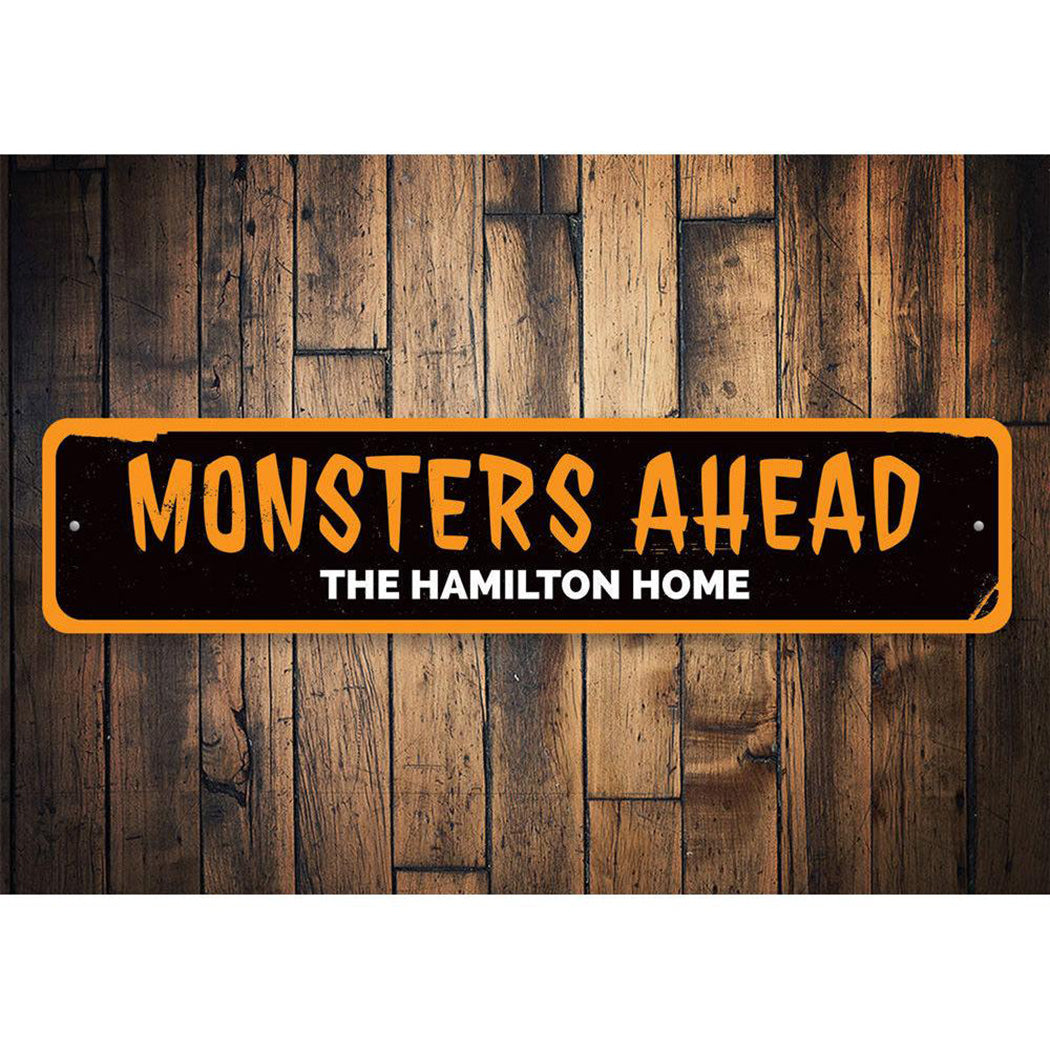 Monsters Ahead Sign