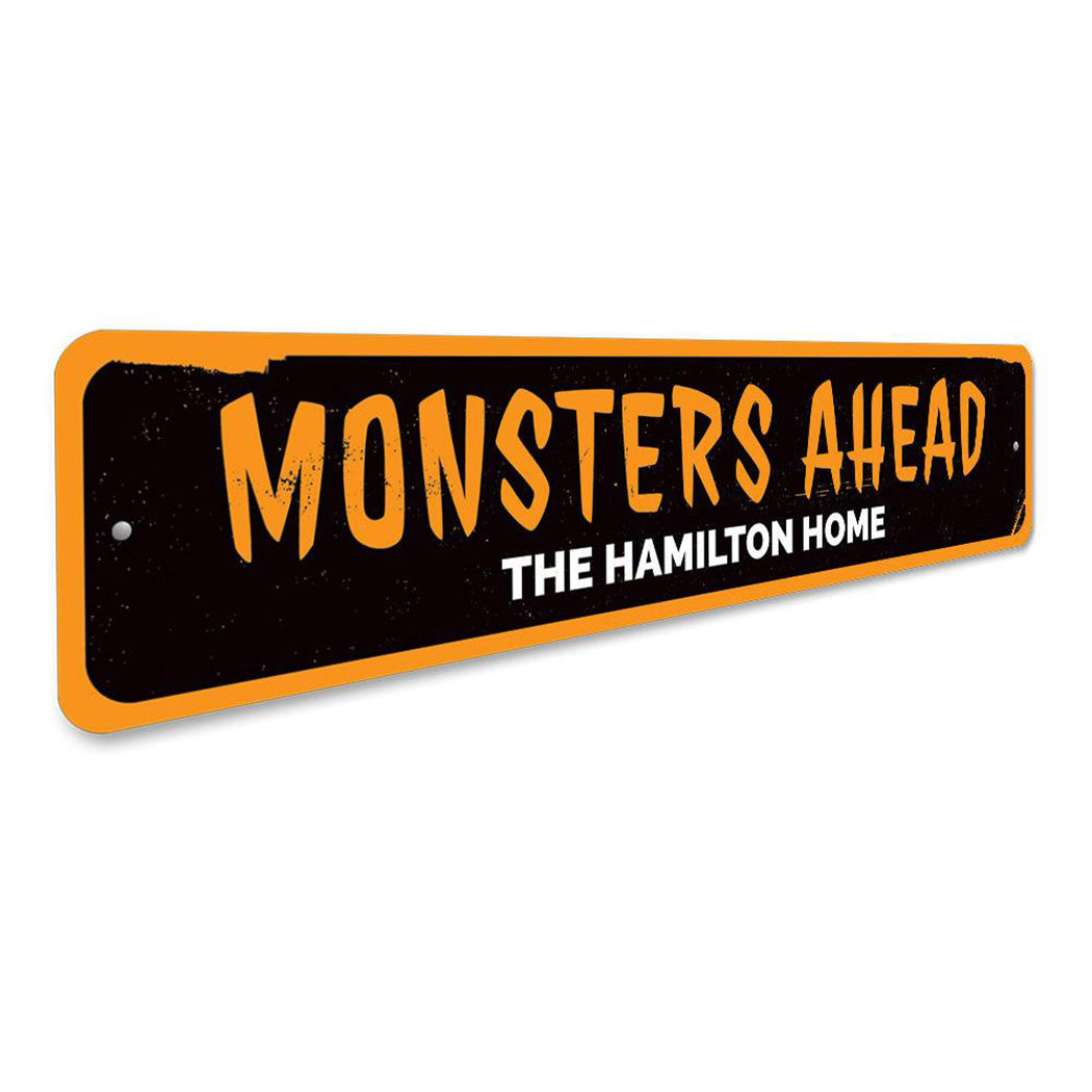 Monsters Ahead Sign