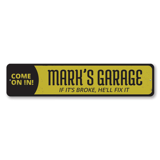 Garage Come On In Metal Sign