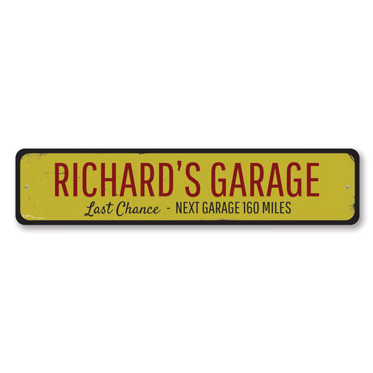 Last Chance Garage Metal Sign