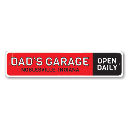 Dads Garage Open Daily Metal Sign