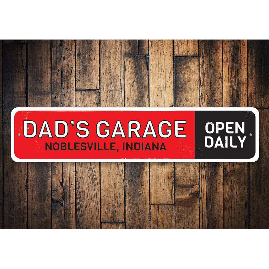 Dads Garage Open Daily Sign