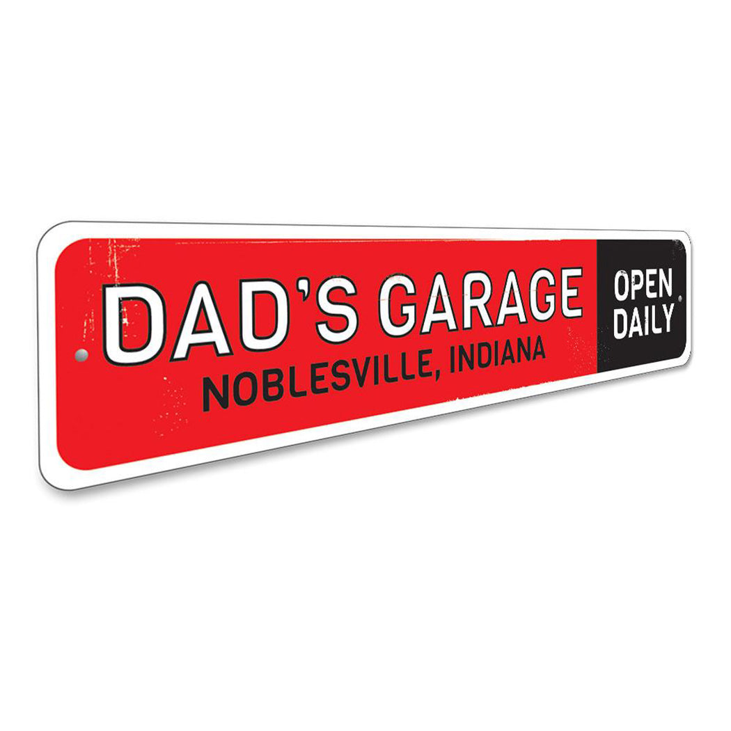 Dads Garage Open Daily Sign