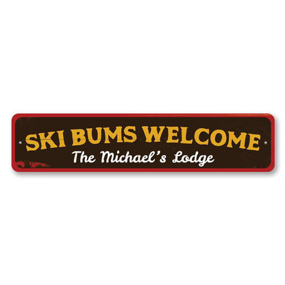 Ski Bums Welcome Metal Sign