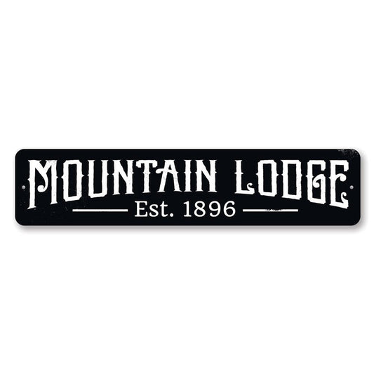 Mountain Lodge Established Date Metal Sign