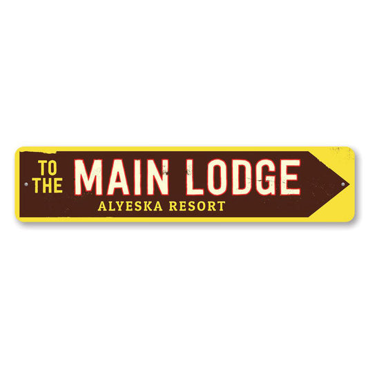 Main Lodge Metal Sign